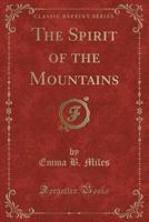 The Spirit of the Mountains (Tennesseana Editions) 0870494651 Book Cover