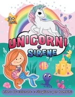 Unicorni e Sirene Libro da Colorare e Ritagliare per Bambini 3+ Anni: Album di Immagini Divertenti e Carine per Ragazze per Imparare a Usare le Forbic B0914WWCXK Book Cover