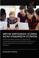 Wplyw Wsp�lnego Uczenia SiĘ Na OsiĄgniĘcia Uczni�w. 620312429X Book Cover