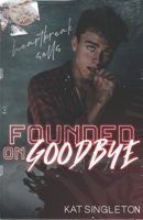 Founded on Goodbye B09S61SB1W Book Cover