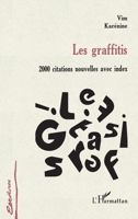 Les Graffitis: 2000 citations nouvelles avec index 2738491103 Book Cover