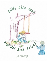Little Liza Jane And Her Sick Friend 1685269931 Book Cover