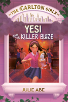 The Carlton Girls #3: Yesi and the Killer Blaze B0HJ7GYJG6 Book Cover