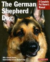 German Shepherd Dog (Complete Pet Owner's Manual) 0764134574 Book Cover
