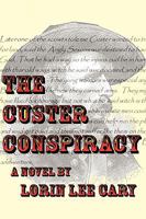 The Custer Conspiracy 1438959052 Book Cover
