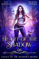 Heart of the Shadow (Legacy of the Shadow’s Blood) 1685006027 Book Cover