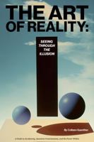 The Art of Reality: Seeing Through the Illusion B0F42N3QMD Book Cover