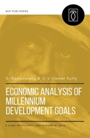 ECONOMIC ANALYSIS OF MILLENNIUM DEVELOPMENT GOALS: A Case of Poverty and Hunger in India 8180944301 Book Cover