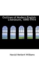 Outlines of Modern English Literature, 1890-1914 1103554565 Book Cover
