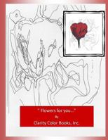 "Flowers For You..." 1530372151 Book Cover