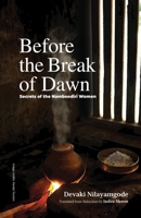 Before the Break of Dawn: Secrets of the Namboodiri Women null Book Cover