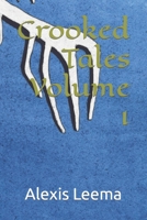 Crooked Tales Volume 1 B09FNW9NKW Book Cover