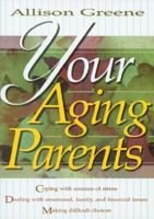 Your Aging Parents 1573120138 Book Cover