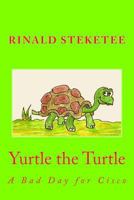 Yurtle the Turtle: A Bad Day for Cisco 1535085266 Book Cover
