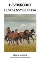 Hevosrodut (Hevosensyklopedia) B0BSPDVDK1 Book Cover