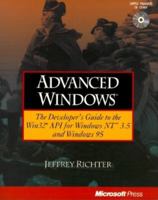 Advanced Windows: The Developer's Guide to the Win32 Api for Windows Nt 3.5 and Windows 95 1556156774 Book Cover