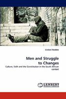 Men and Struggle to Changes: Culture, faith and the Constitution in the South African context 3838360370 Book Cover