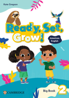 Ready, Set, Grow! Level 2 Big Book American English 100979955X Book Cover