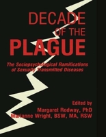 Decade of the Plague: The Sociopsychological Ramifications of Stds 0918393531 Book Cover