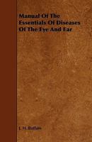 Manual of the Essentials of Diseases of the Eye and Ear 1444628852 Book Cover