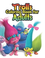 trolls coloring book for Adults: Fantastic Trolls Coloring Book for Boys, Girls, Toddlers, Preschoolers, Kids 3-8, 6-8 (Trolls Book) 167428442X Book Cover