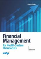 Financial Management for Health-System Pharmacists 1585287121 Book Cover