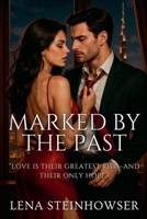 Marked by the Past B0FLJKVQ1Y Book Cover