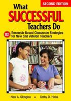 What Successful Teachers Do: 101 Research-Based Classroom Strategies for New and Veteran Teachers 1632205769 Book Cover