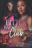 Bitter Baby Mamas' Club: Standalone B0FT8D2WXX Book Cover