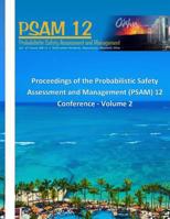 Proceedings of the Probabilistic Safety Assessment and Management (Psam) 12 Conference - Volume 2 150893245X Book Cover