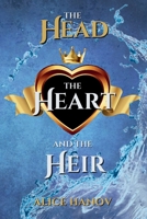The Head, the Heart, and the Heir Spicy Omnibus Volume 1: Prequel, Book 1 & 2 1998835332 Book Cover