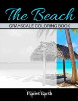 The Beach Grayscale Coloring Book B083XX4BSM Book Cover