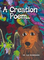 A Creation Poem... 1304035085 Book Cover