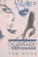 Loyal and Lethal Ladies of Espionage 0595147496 Book Cover