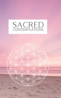 Sacred Contemplations: Lined Journal 1671285662 Book Cover