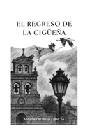 El regreso de la cigüeña (Spanish Edition) 8409756005 Book Cover