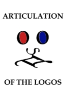 Articulation of the Logos: Volume Two of The Living Word: The Book of Thomas B0GD6KMLP5 Book Cover