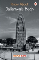 Jallianwala Bagh (Know About) 935033576X Book Cover