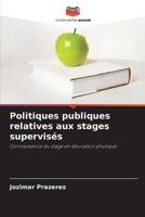 Politiques publiques relatives aux stages supervisés (French Edition) 6209423957 Book Cover