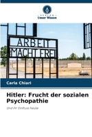 Hitler: Frucht der sozialen Psychopathie (German Edition) 6208309077 Book Cover