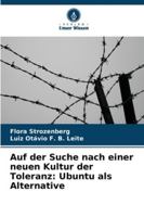 Auf der Suche nach einer neuen Kultur der Toleranz: Ubuntu als Alternative (German Edition) 3639679717 Book Cover