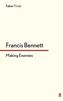 Making Enemies 0571251579 Book Cover