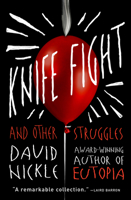 Knife Fight and Other Struggles 1771483040 Book Cover