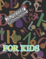 Alphabet Coloring Book For Kids: Alphabet Adult Coloring Book B0BF2WXCNH Book Cover