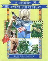 A History of the Twentieth Century 0582331722 Book Cover