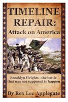 Timeline Repair: Attack on America 1492932701 Book Cover