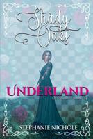 Underland (Shady Oaks Series) 1645331245 Book Cover