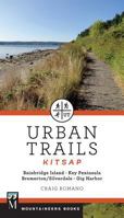 Urban Trails: Kitsap: Bainbridge Island, Key Peninsula, Bremerton/Silverdale & Gig Harbor 1680510223 Book Cover