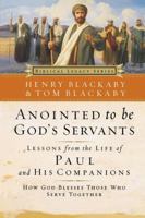Anointed to Be God's Servants: How God Blesses Those Who Serve Together (Biblical Legacy Series) 0785288074 Book Cover