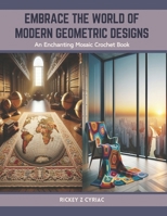 Embrace the World of Modern Geometric Designs: An Enchanting Mosaic Crochet Book B0CTJYC7JF Book Cover